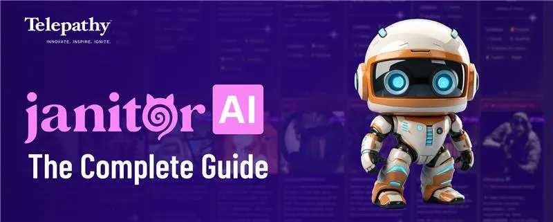 Janitor AI: The Complete Guide