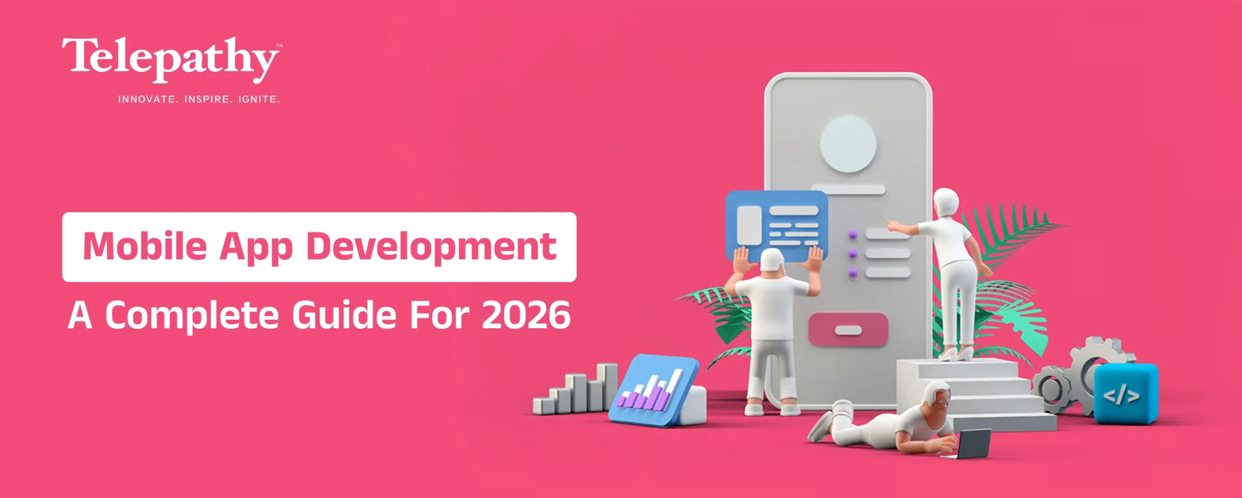 Mobile App Development: A Complete Guide for 2026